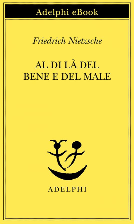 Al di là del bene e del male - Friedrich Nietzsche,Ferruccio Masini - ebook