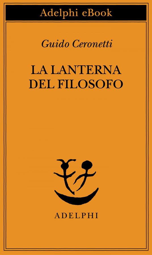 La lanterna del filosofo - Guido Ceronetti - ebook