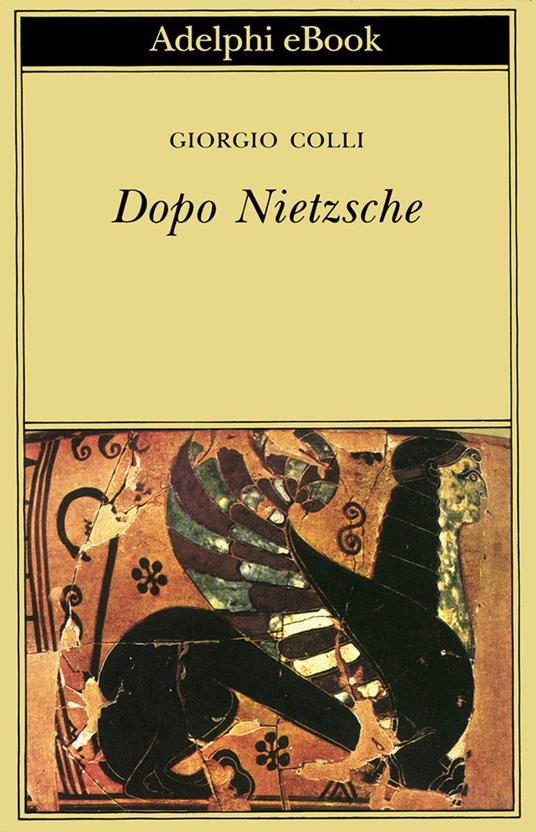 Dopo Nietzsche - Giorgio Colli - ebook
