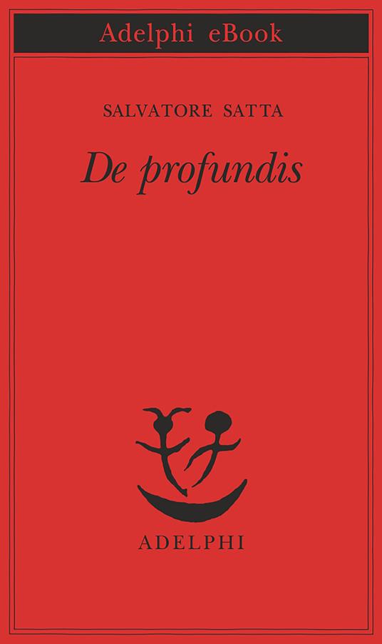 De profundis - Salvatore Satta - ebook