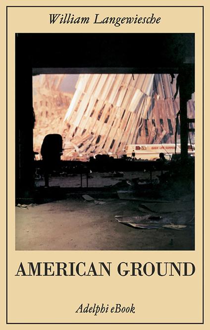 American ground - William Langewiesche,Roberto Serrai - ebook