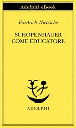 Schopenhauer come educatore