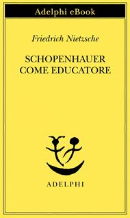 Schopenhauer come educatore