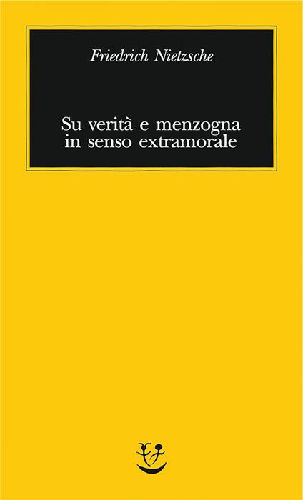 Su verità e menzogna in senso extramorale - Friedrich Nietzsche,Giorgio Colli - ebook