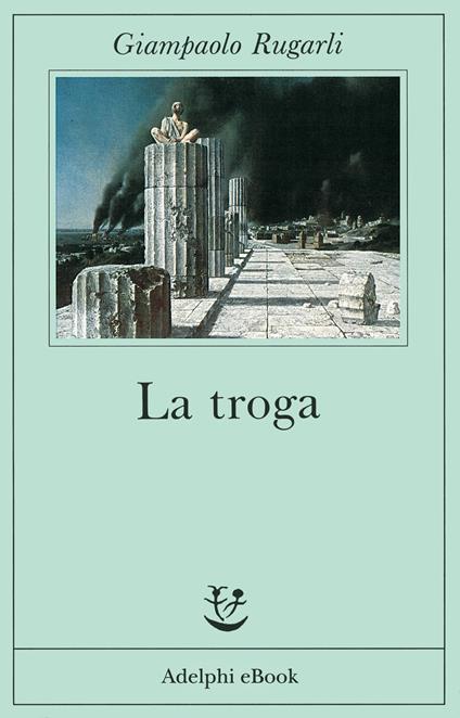 La troga - Giampaolo Rugarli - ebook