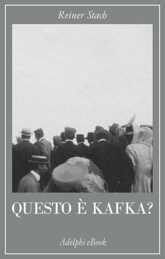 Questo è Kafka? - Reiner Stach,Roberto Cazzola,Silvia Dimarco - ebook