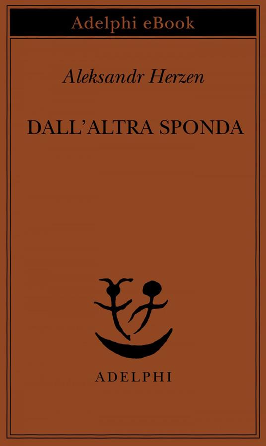 Dall'altra sponda - Aleksandr Herzen,P. Pera - ebook