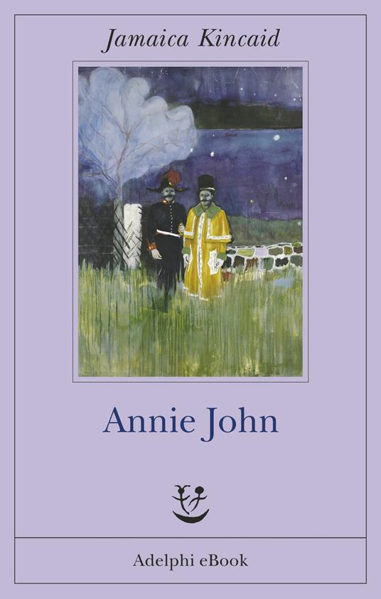 Annie John - Jamaica Kincaid - ebook
