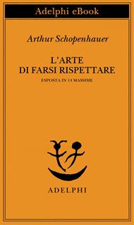 L' arte di farsi rispettare esposta in 14 massime