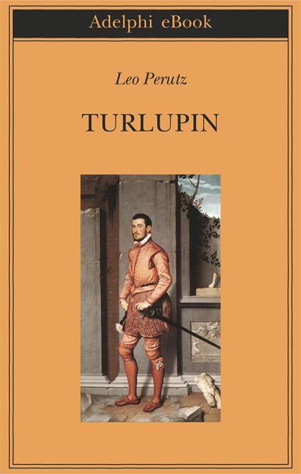 Turlupin - Leo Perutz,Carlo Sandrelli - ebook