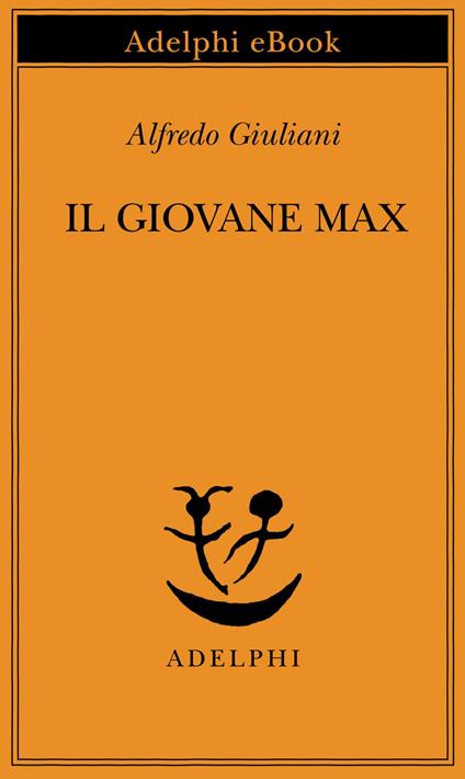 Il giovane Max - Alfredo Giuliani - ebook
