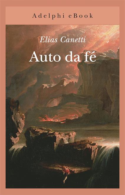 Auto da fé - Elias Canetti,B. Zagari,L. Zagari - ebook