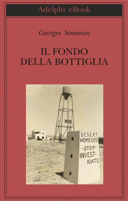 Il fondo della bottiglia - Georges Simenon,Francesca Scala - ebook