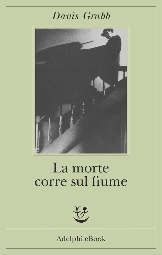 La morte corre sul fiume - Davis Grubb,G. Oneto - ebook