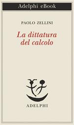 La dittatura del calcolo