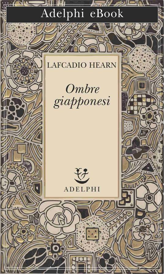 Ombre giapponesi - Lafcadio Hearn,Ottavio Fatica - ebook