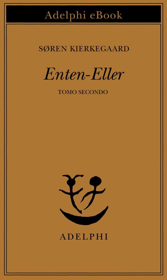 Enten-Eller. Vol. 2 - Søren Kierkegaard,A. Cortese - ebook