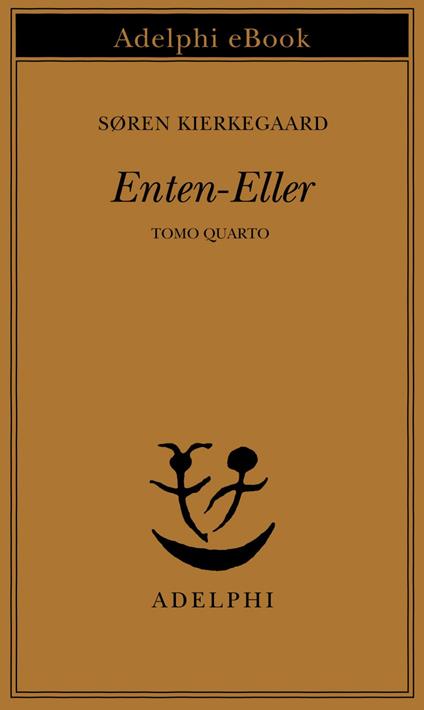 Enten Eller. Vol. 4 - Søren Kierkegaard,A. Cortese - ebook