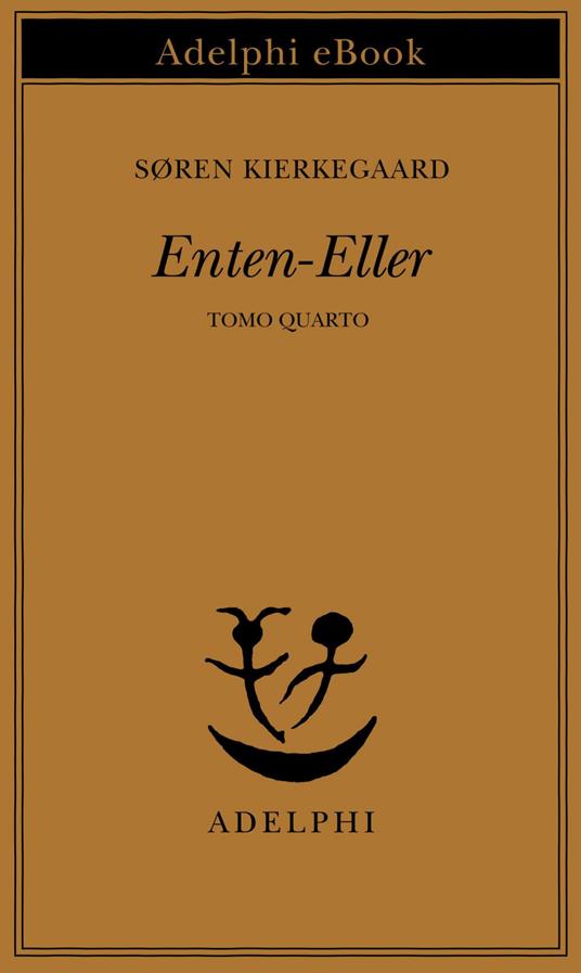 Enten Eller. Vol. 4 - Søren Kierkegaard,A. Cortese - ebook
