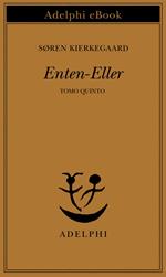 Enten-eller. Vol. 5: Enten-eller