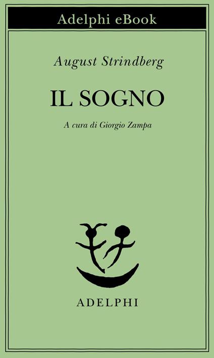 Il sogno - August Strindberg,Giorgio Zampa - ebook