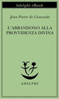 L' abbandono alla provvidenza divina