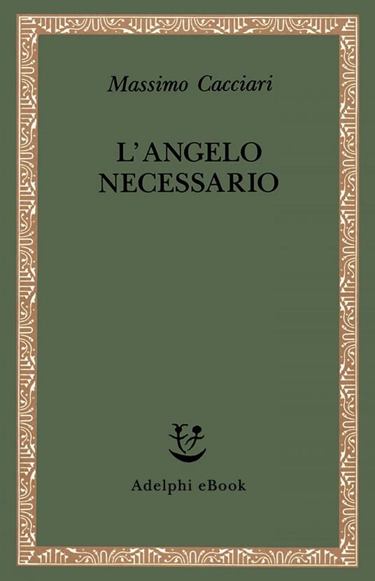 L' angelo necessario - Massimo Cacciari - ebook