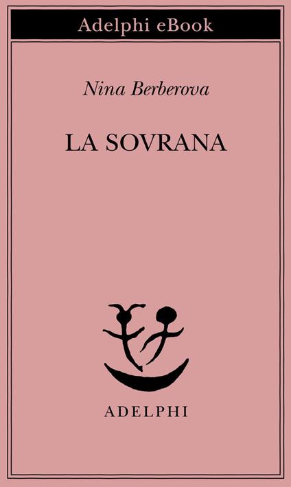 La sovrana - Nina Berberova,M. Calusio - ebook
