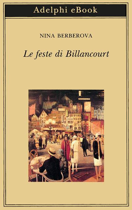 Le feste di Billancourt - Nina Berberova,M. Calusio - ebook