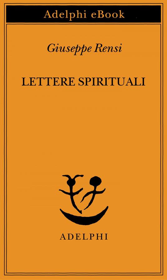Lettere spirituali - Giuseppe Rensi - ebook