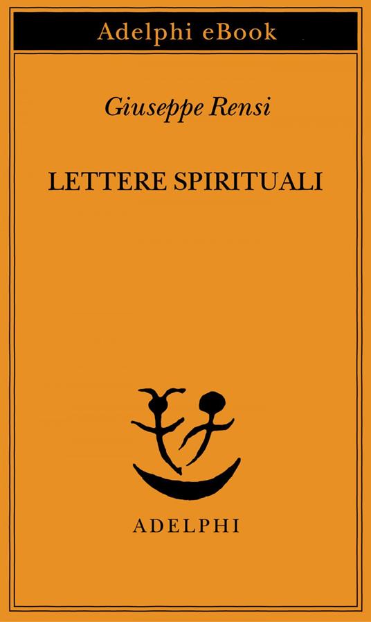 Lettere spirituali - Giuseppe Rensi - ebook