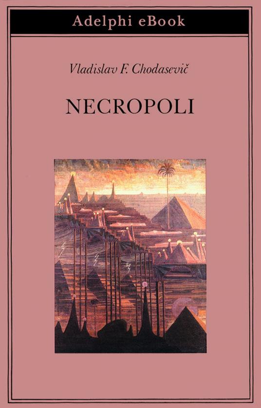 Necropoli - Vladislav F. Chodasevic,N. Pucci - ebook