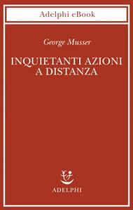 Inquietanti azioni a distanza