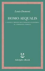 Homo aequalis. Vol. 1-2: Homo aequalis