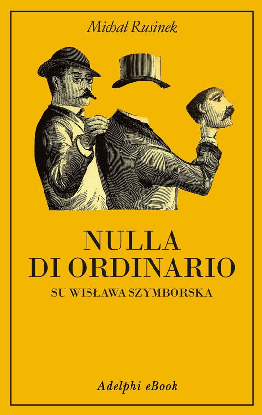 Nulla di ordinario. Su Wislawa Szymborska - Michal Rusinek,Andrea Ceccherelli - ebook