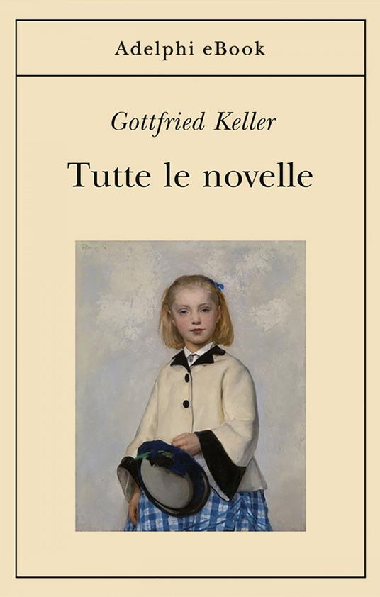 Tutte le novelle - Gottfried Keller - ebook