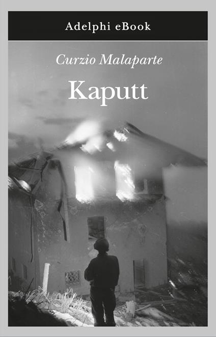 Kaputt - Curzio Malaparte,G. Pinotti - ebook