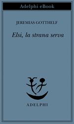 Elsi, la strana serva