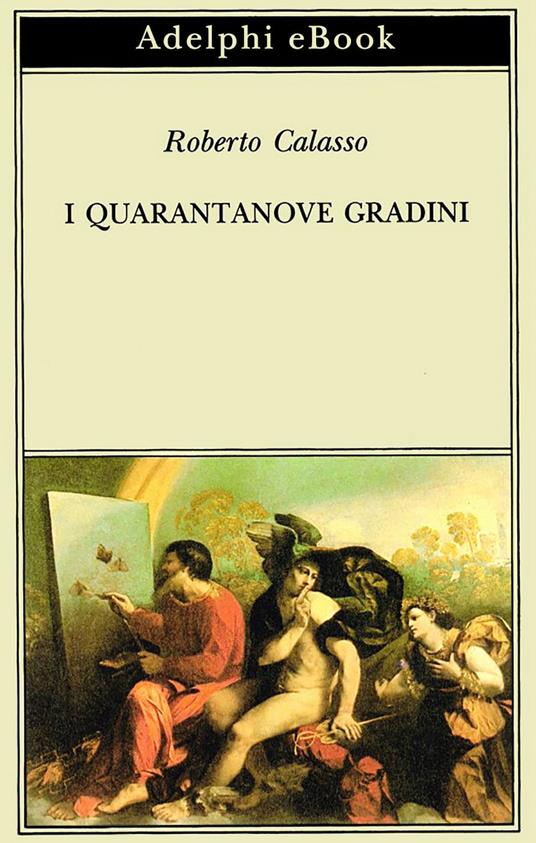 I quarantanove gradini - Roberto Calasso - ebook