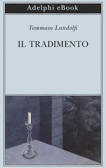 Il tradimento - Tommaso Landolfi - ebook