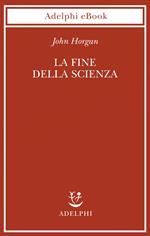 La fine della scienza
