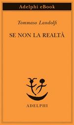 Se non la realtà