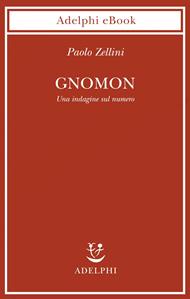 Gnomon. Una indagine sul numero