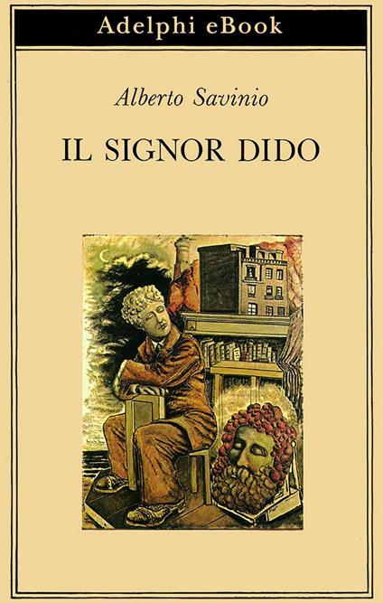 Il signor Dido - Alberto Savinio - ebook
