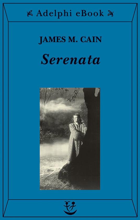 Serenata - James M. Cain,F. Zucchella - ebook
