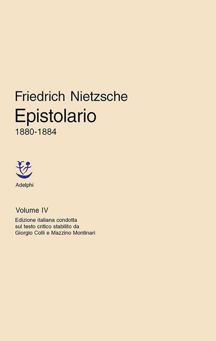Epistolario. Vol. 4 - Friedrich Nietzsche,Giuliano Campioni,Renate Müller-Buck,Mario Carpitella - ebook