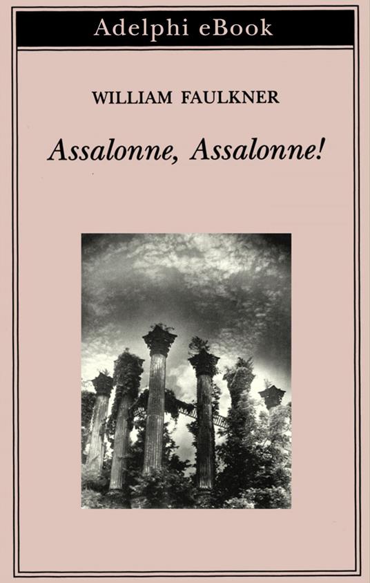 Assalonne, Assalonne! - William Faulkner,G. Cambon - ebook