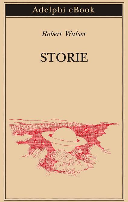 Storie - Robert Walser,K. Walser - ebook