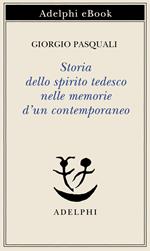 Storia dello spirito tedesco nelle memorie d'un contemporaneo