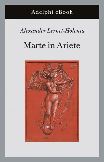 Marte in ariete - Alexander Lernet-Holenia,Enrico Arosio - ebook